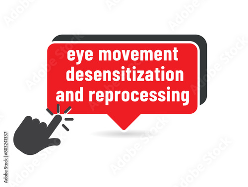 EMDR. - Eye Movement Desensitization and Reprocessing therapy 