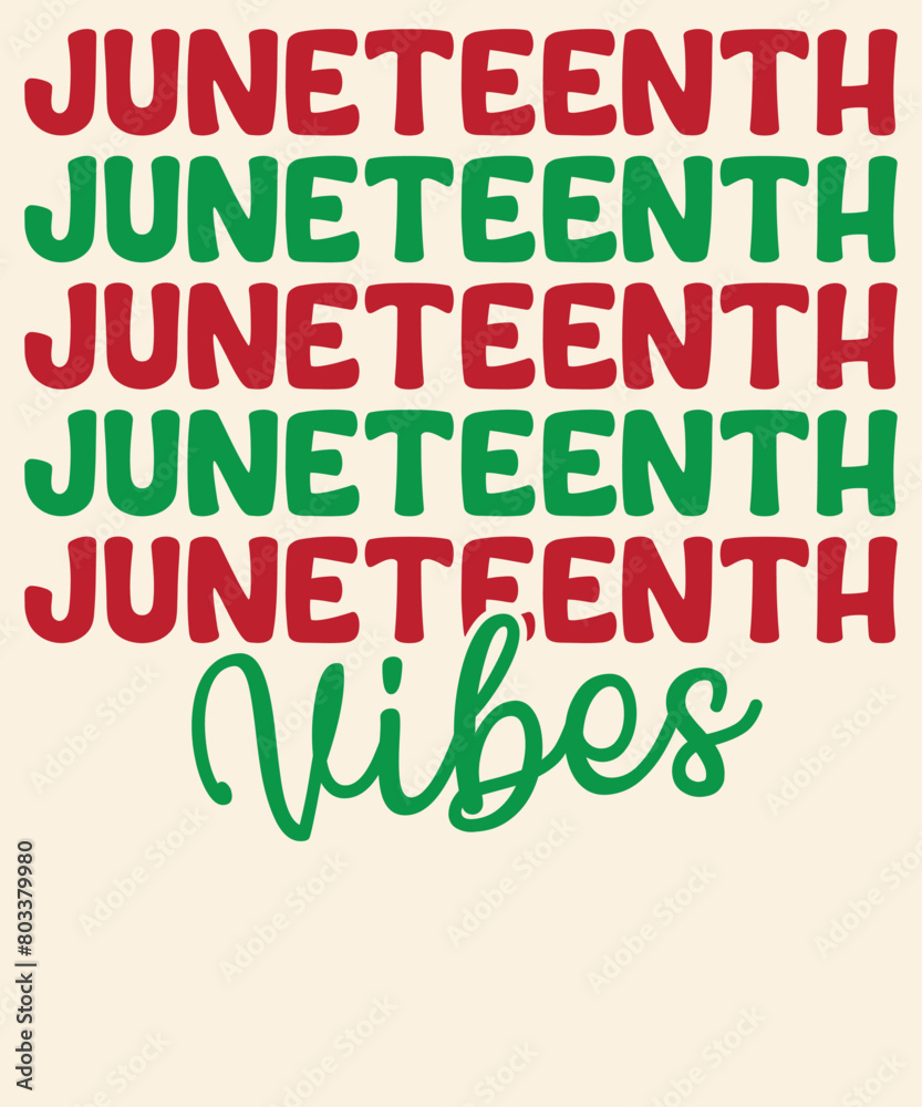 Juneteenth vibes Graphic Design Juneteenth vibes Graphic Design