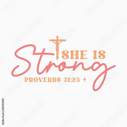 She Is Strong Proverbs typography