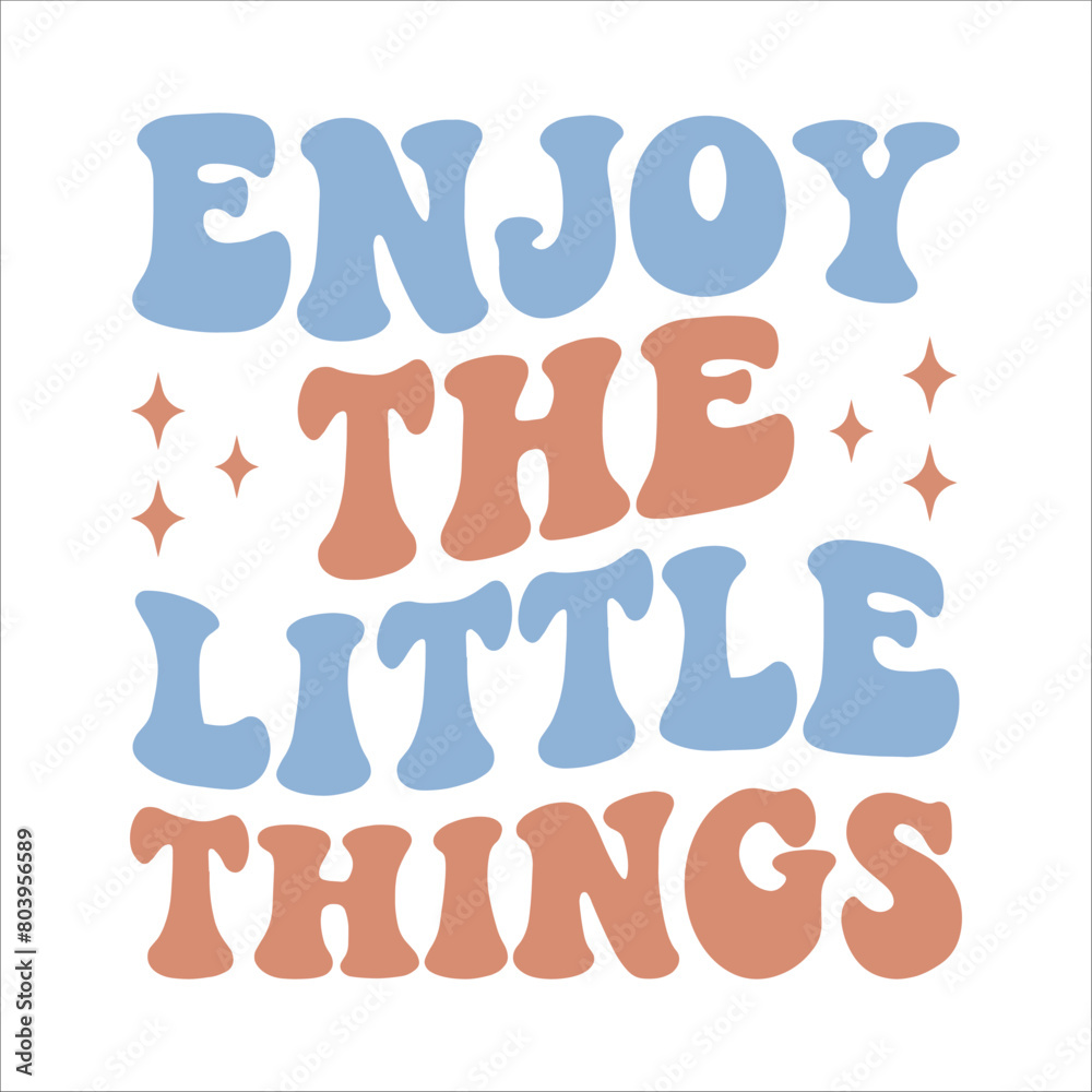 Enjoy the little things retro t shirt design vector Enjoy the little things retro t shirt design vector