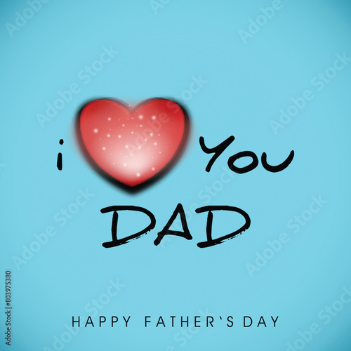 Happy Father's Day Greeting Card with I Love You Dad Text, Red Heart on Blue Background.