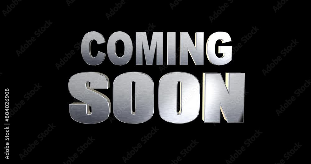 Coming Soon in 4K 3D Text Animation in ALPHA CHANNEL for Movie and Film Promos Coming Soon in 4K 3D Text Animation in ALPHA CHANNEL for Movie and Film Promos