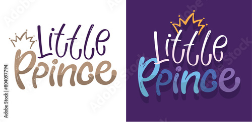 Little prince princess. Lettering quote hand drawn doodle postcard. T-shirt design, mug print.