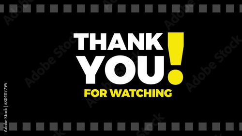 Animation Thank you for watching with a black background that is simply animated
