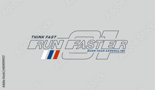 Think fast, run faster, abstract typography motivational quotes modern design slogan. Vector illustration graphics print t shirt, apparel, background, poster, banner, postcard or social media content.