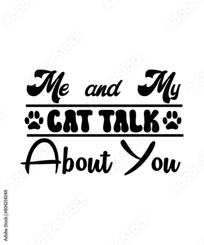Cat Sayings SVG, Cat Mom Svg, Cat Cut Files, Funny Cat Png, Cat Shirt Designs, Life is Better With A Cat,Cat Svg Bundle, Bundle Svg, Silhouette Svg