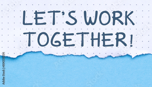 White tag on blue background with word quotes of Let's Work Together
