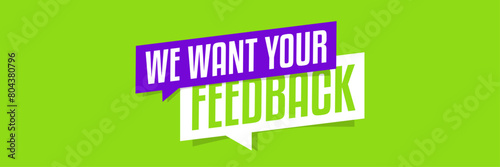 We want your feedback