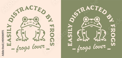 Frog lover club logo quotes lettering badge sticker easily distracted by frogs. Cute green cottagecore frogcore goblincore toad aesthetic funny gifts text vector for shirt design printable cut file. photo
