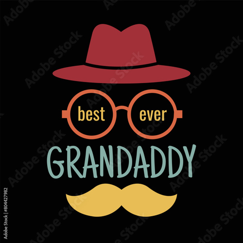 Best Ever Grandaddy. Gramps Birthday Phrase TShirt Design for Grandpa Gift. Vector Illustration Perfect for Happy Grandparents Day.