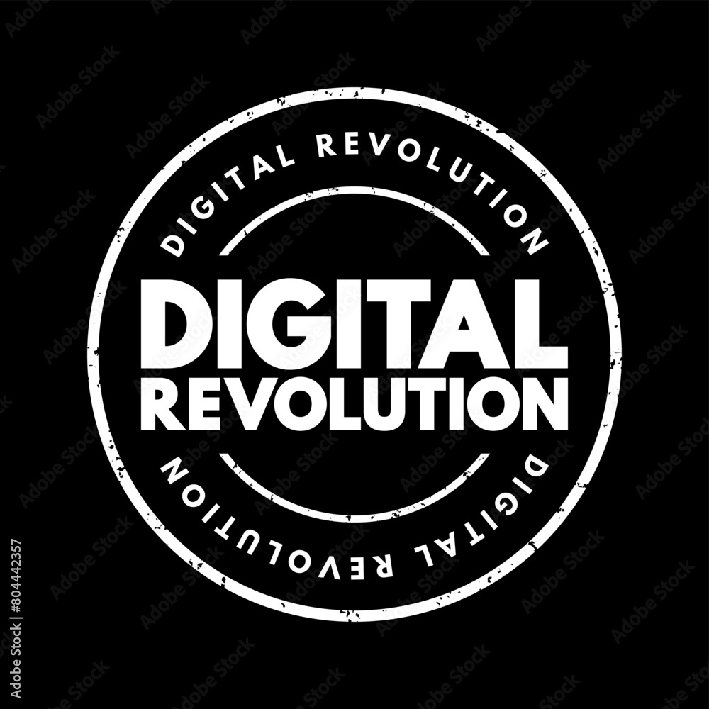 Digital Revolution - shift from mechanical and analogue electronic technology to digital electronics, text concept stamp