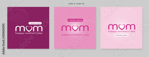 Collection with illustration with I love you. Happy Mothers Day.