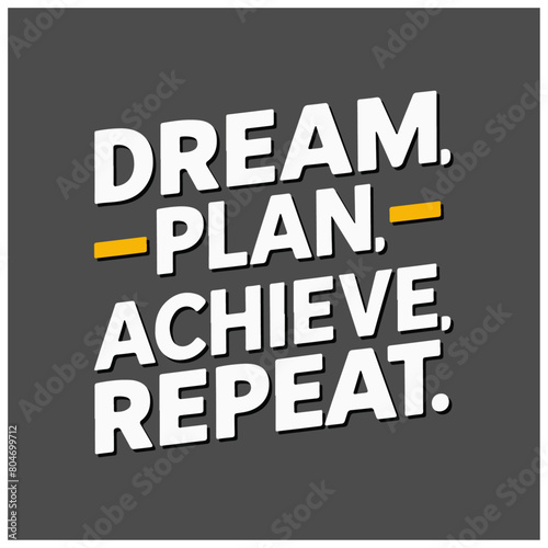 dream plan achieve Repeat typography t shirt design