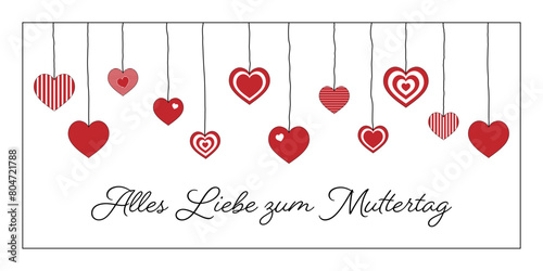 Alles Liebe zum Muttertag - Schriftzug in deutscher Sprache. Grußkarte mit hängenden Herzen.