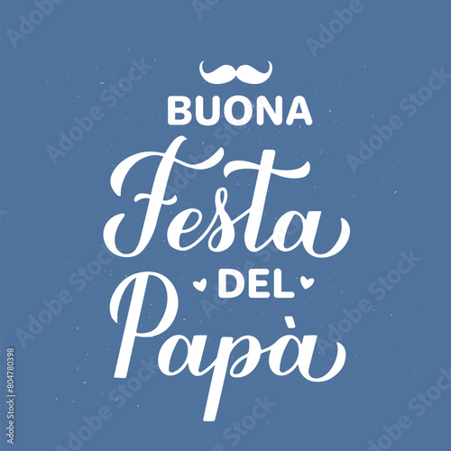 Happy Fathers Day in Italian. Buona festa del papa calligraphy lettering on blue background. Vector template for poster, banner, greeting card, flyer, postcard, invitation, etc.