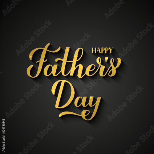 Happy Fathers Day gold calligraphy. Father day celebration typography poster. Vector template for banner, greeting card, flyer, postcard, etc.