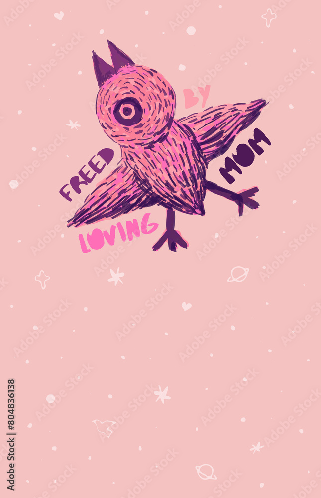 Fototapeta premium A Flying bird in pink and purple tones in the space with planets and stars, with words: freed by loving Mom, symbolize freedom and love given by mother, drawn in doodle hand-drawn style.