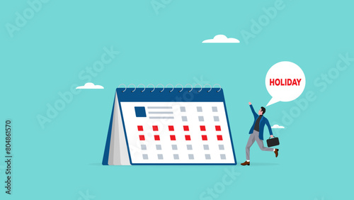 holiday calendar with happy businessman concept vector illustration, holiday planning schedule, company holiday for employee, relax after work, employee appreciation day or long holiday