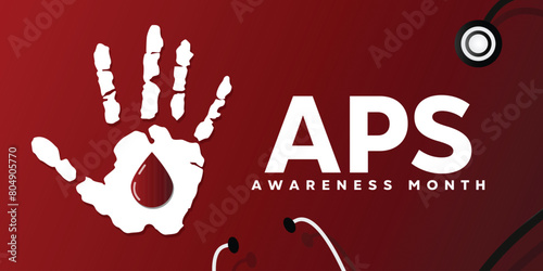 Antiphospholipid Antibody Syndrome APS Awareness Month. Hand, blood and Stethoscope. Great for cards, banners, posters, social media and more. Red background. 