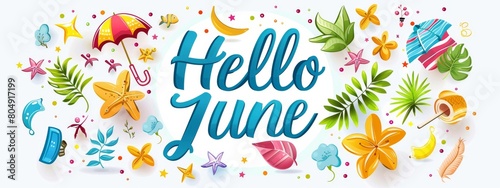 Abstract background with summer vacation details. Hello June -  modern calligraphy lettering. Summer concept background.