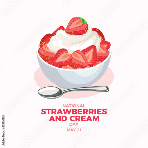 National Strawberries and Cream Day poster vector illustration. Fresh strawberries with whipped cream icon vector. Strawberry dessert in bowl drawing. Template for background, banner, card. May 21