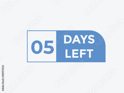 5 days to go countdown template. 5 day Countdown left days banner design. 5 Days left countdown timer
