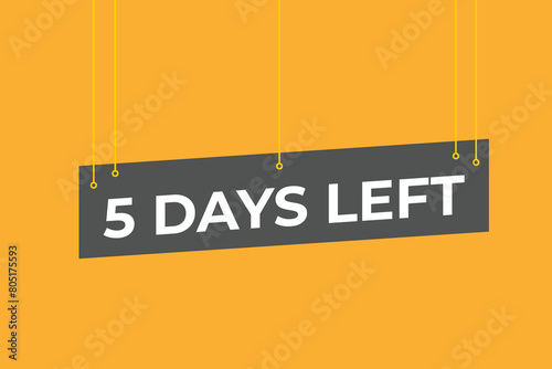 5 days to go countdown template. 5 day Countdown left days banner design. 5 Days left countdown timer
