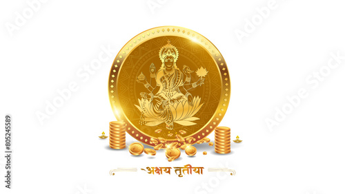 Gold coins with goddess lakshmi for Akshaya Tritiya or Dhanteras festival celebration. © New concept & ideas