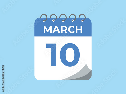 March 10 calendar reminder. 10 March daily calendar icon template. Calendar 10 March icon Design template. Vector illustration
