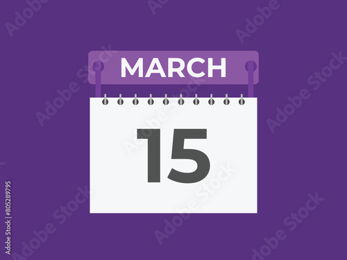 March 15 calendar reminder. 15 March daily calendar icon template. Calendar 15 March icon Design template. Vector illustration
