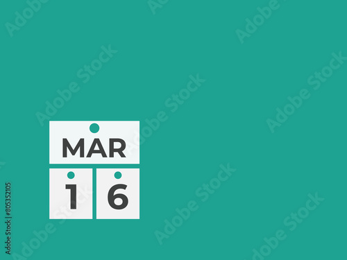 March 16 calendar reminder. 16 March daily calendar icon template. Calendar 16 March icon Design template. Vector illustration
