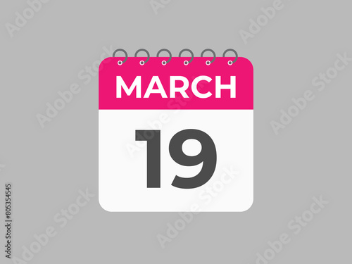 March 19 calendar reminder. 19 March daily calendar icon template. Calendar 19 March icon Design template. Vector illustration

