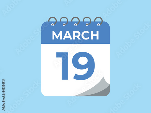 March 19 calendar reminder. 19 March daily calendar icon template. Calendar 19 March icon Design template. Vector illustration
