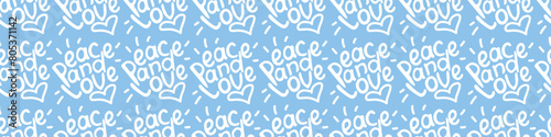 Peace and love - vector seamless pattern of inscription doodle handwritten on theme of pacifism. Peaceful background, texture. photo