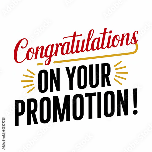 Congratulations on your promotion!