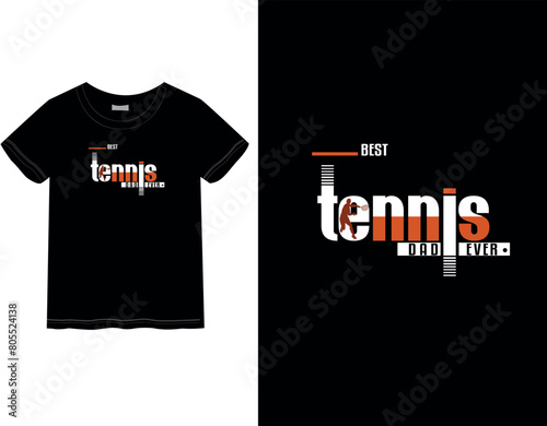 Tennis lover Father's Day T-shirt | Happy father's day | Male and female t-shirt | Holyday mood | Fathler's day quote