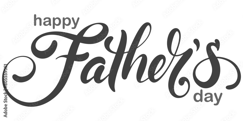 Happy fathers day handwritten lettering. Vector calligraphy with brush texture on white background for your design Happy fathers day handwritten lettering. Vector calligraphy with brush texture on white background for your design