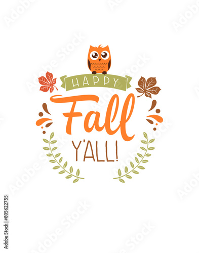 Fall And Autumn quotes, typography for t shirt, poster, sticker and card. Fall vector illustration set, autumn quotes design.