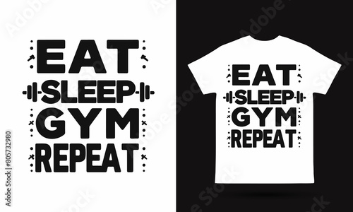 Eat Sleep Gym Repeat Tshirt Design For Body Builder