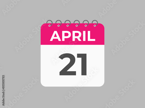 April 21 calendar reminder. 21 April daily calendar icon template. Calendar 21 April icon Design template. Vector illustration
