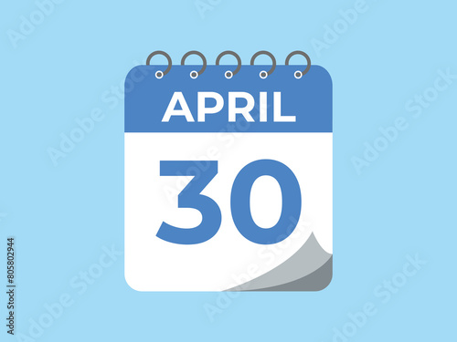 April 30 calendar reminder. 30 April daily calendar icon template. Calendar 30 April icon Design template. Vector illustration
