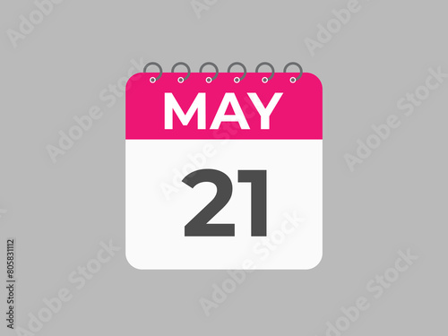 May 21 calendar reminder. 21 May daily calendar icon template. Calendar 21 May icon Design template. Vector illustration
