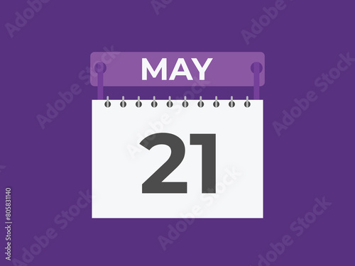 May 21 calendar reminder. 21 May daily calendar icon template. Calendar 21 May icon Design template. Vector illustration
