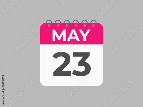 May 23 calendar reminder. 23 May daily calendar icon template. Calendar 23 May icon Design template. Vector illustration
