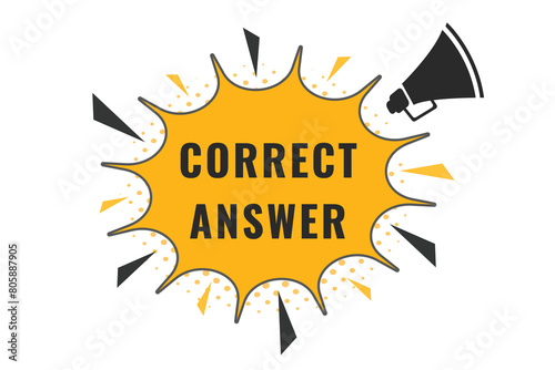 Correct Answer Button. Speech Bubble, Banner Label Correct Answer

