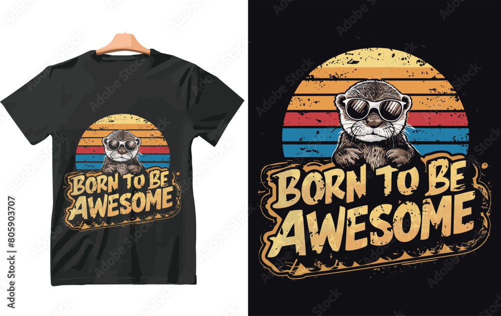 Fototapeta premium Born to be awesome t shirt Design vector.
