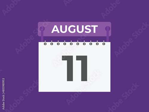 August 11 calendar reminder. 11 August daily calendar icon template. Calendar 11 August icon Design template. Vector illustration