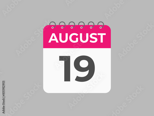 August 19 calendar reminder. 19 August daily calendar icon template. Calendar 19 August icon Design template. Vector illustration
