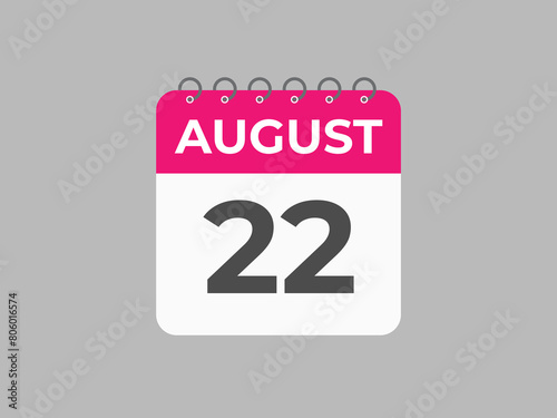August 22 calendar reminder. 22 August daily calendar icon template. Calendar 22 August icon Design template. Vector illustration
