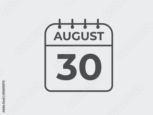 August 30 calendar reminder. 30 August daily calendar icon template. Calendar 30 August icon Design template. Vector illustration
